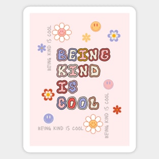 Being Kind Is Cool Magnet